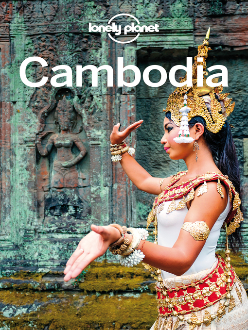 Title details for Cambodia Travel Guide by Lonely Planet - Available